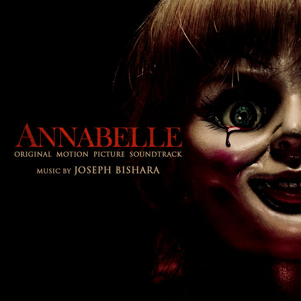 Annabelle (Original Motion Picture Soundtrack), Joseph Bishara Qobuz - Main Image