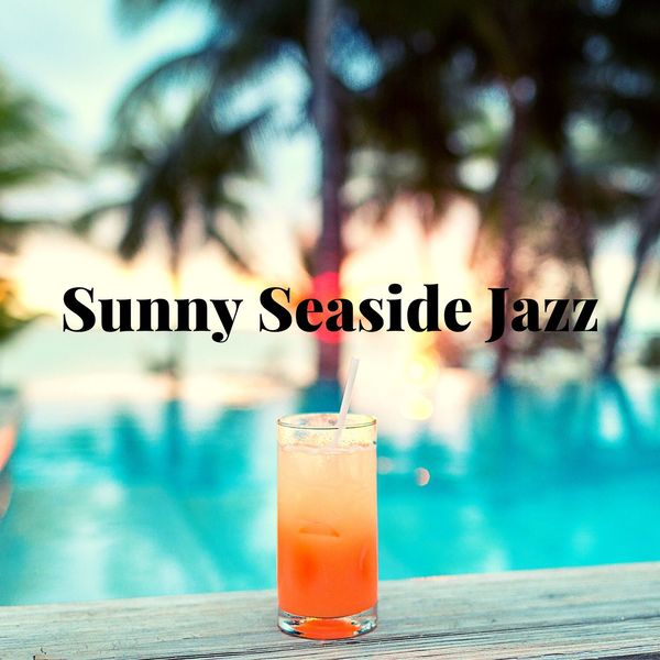 Jazz Instrumental Relax Center|Sunny Seaside Jazz: Mood Jazz and Bossa Nova Instrumental Music