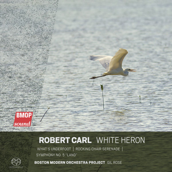 Boston Modern Orchestra Project|Robert Carl: White Heron Boston Modern Orchestra Project|Robert Carl: White Heron