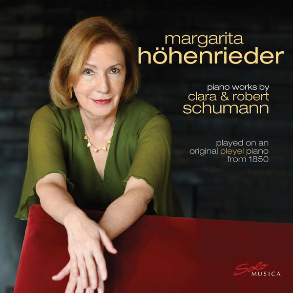 Margarita Hohenrieder - Clara & Robert Schumann: Works for Piano Margarita Hohenrieder - Clara & Robert Schumann: Works for Piano