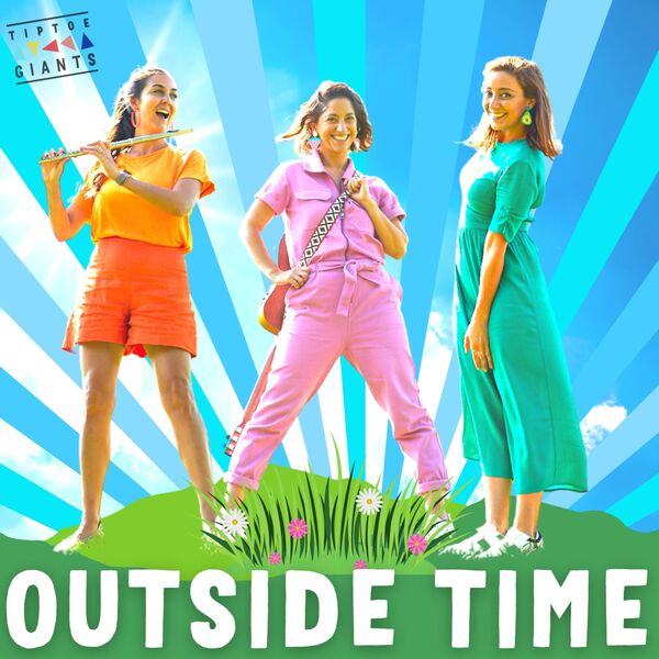 Tiptoe Giants|Outside Time (My Favourite Time of Day) Tiptoe Giants|Outside Time (My Favourite Time of Day)