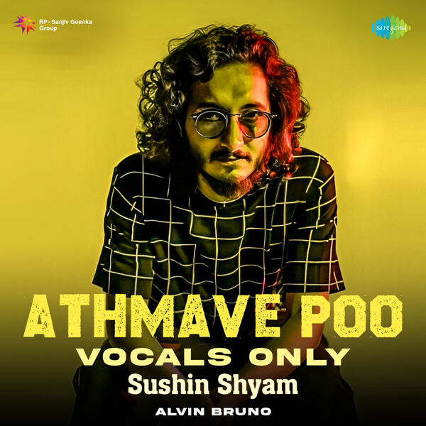 Sushin Shyam|Athmave Poo (Vocals Only) Sushin Shyam|Athmave Poo (Vocals Only)