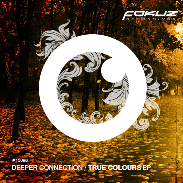 Deeper Connection|True Colours EP Deeper Connection|True Colours EP