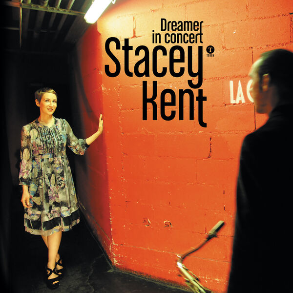 Stacey Kent|Dreamer in Concert (Bonus Edition) Stacey Kent|Dreamer in Concert (Bonus Edition)