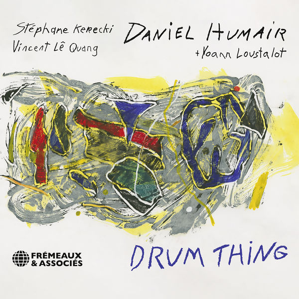 Daniel Humair|Drum Thing Daniel Humair|Drum Thing