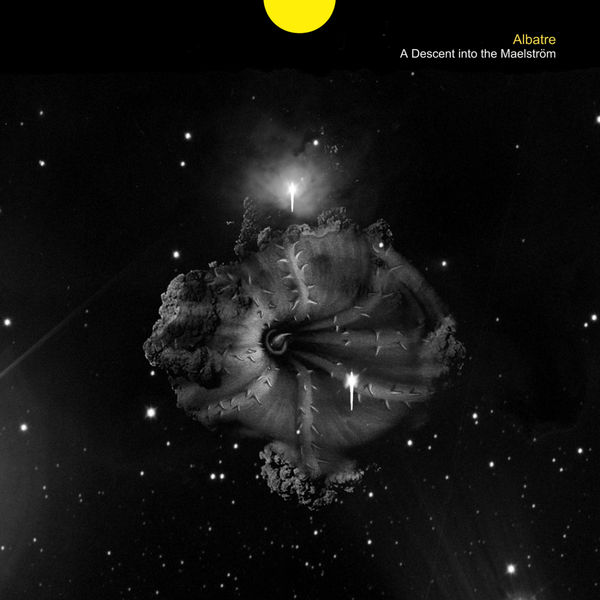 Albatre - A Descent Into the Maelstrom Albatre - A Descent Into the Maelstrom