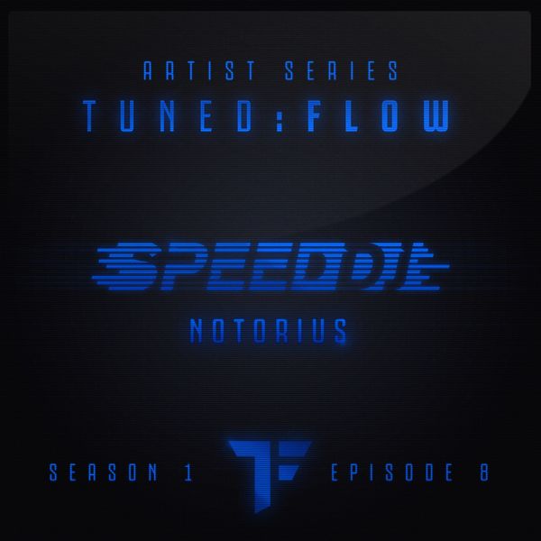 DJ Speed|Notorius (T:F Artist Series S01-E08)