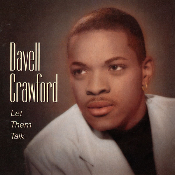 Davell Crawford|Let Them Talk Davell Crawford|Let Them Talk
