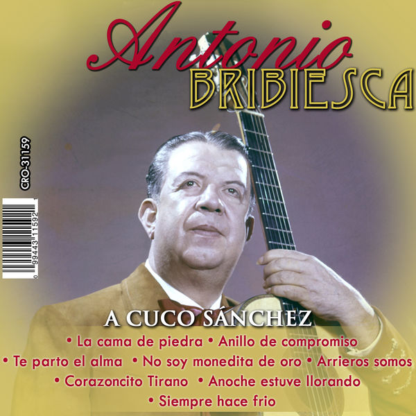 Antonio Bribiesca - Antonio Bribiesca Interpreta a Cuco Sanchez Antonio Bribiesca - Antonio Bribiesca Interpreta a Cuco Sanchez