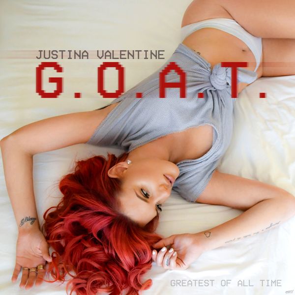 Justina Valentine|G.O.A.T.