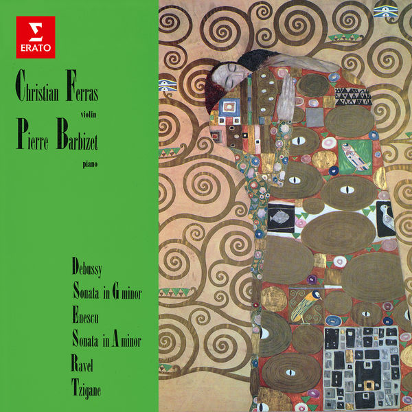 Christian Ferras - Debussy & Enescu: Violin Sonatas - Ravel: Tzigane Christian Ferras - Debussy & Enescu: Violin Sonatas - Ravel: Tzigane