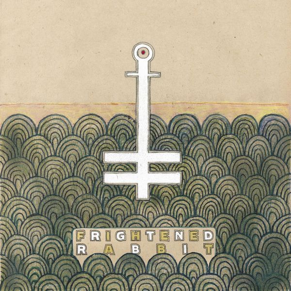 Frightened Rabbit|The Loneliness and the Scream / Don't Go Breaking My Heart