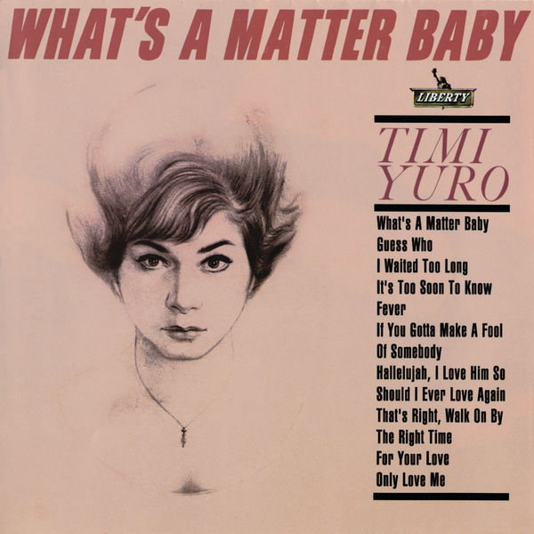 Timi Yuro - What's A Matter Baby Timi Yuro - What's A Matter Baby