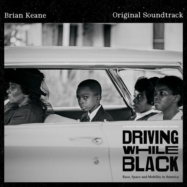 Brian Keane|Driving While Black (Original Soundtrack) Brian Keane|Driving While Black (Original Soundtrack)
