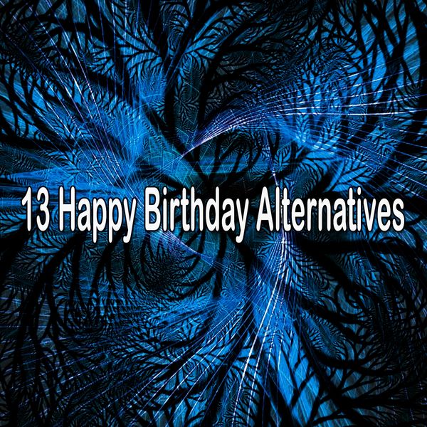 Happy Birthday Band - 13 Happy Birthday Alternatives Happy Birthday Band - 13 Happy Birthday Alternatives