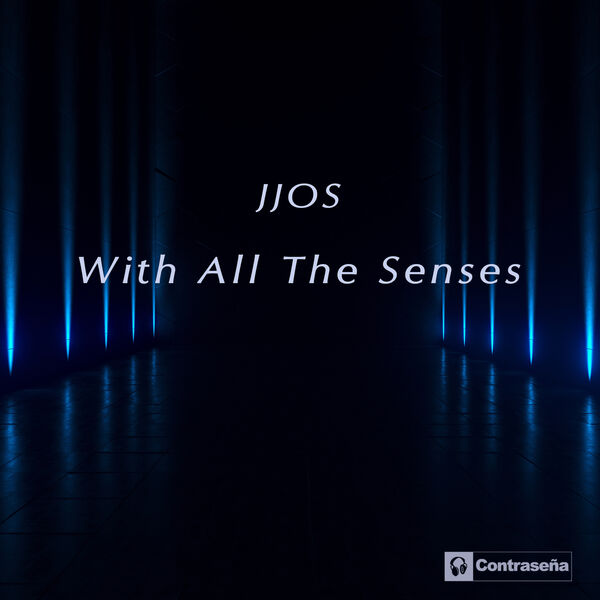 Jjos|With All The Senses Jjos|With All The Senses