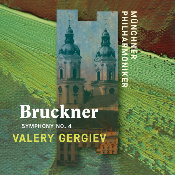 Münchner Philharmoniker - Bruckner: Symphony No. 4, "Romantic" Münchner Philharmoniker - Bruckner: Symphony No. 4, "Romantic"