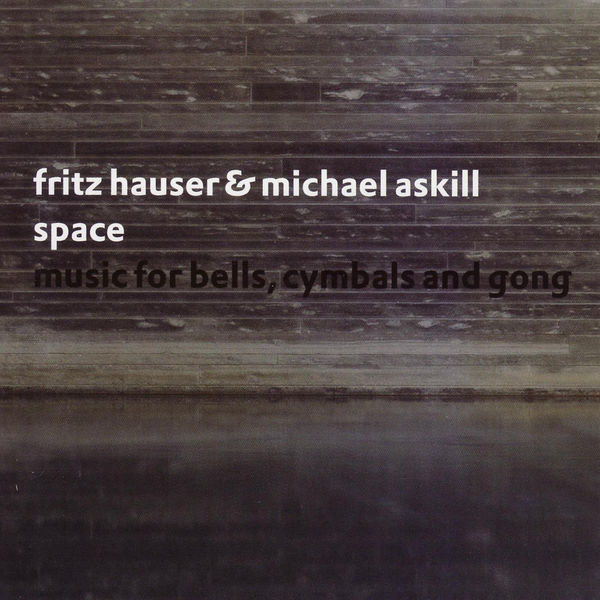 Michael Askill|Space: Music for Bells, Cymbals and Gong Michael Askill|Space: Music for Bells, Cymbals and Gong