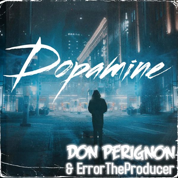 Don Perignon|Dopamine (ErrorTheProducer Remix)