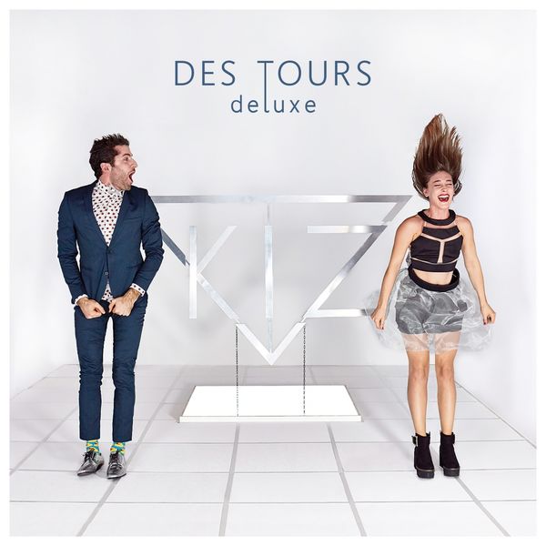 Kiz - Des tours (Deluxe) Kiz - Des tours (Deluxe)