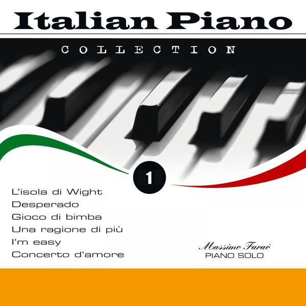 Massimo Farao - Italian Piano Collection, Vol. 1 Massimo Farao - Italian Piano Collection, Vol. 1