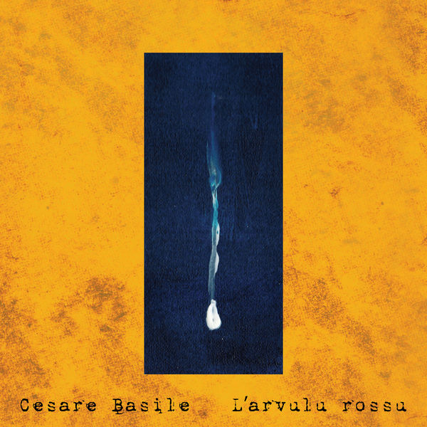 Cesare Basile - L'arvulu rossu Cesare Basile - L'arvulu rossu