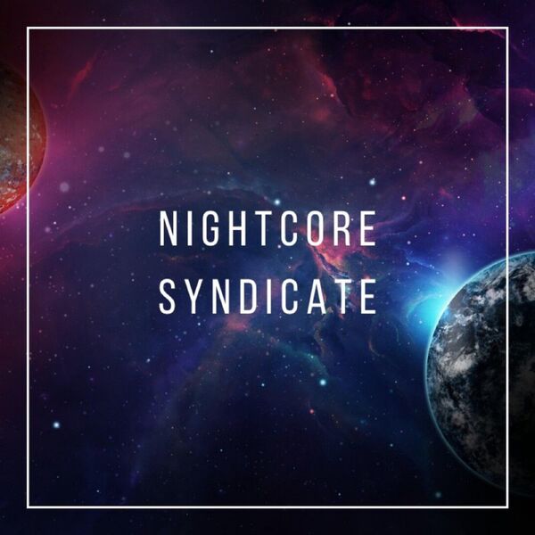 NightcoreSyndicateCollabs - Welcome to the Crew NightcoreSyndicateCollabs - Welcome to the Crew