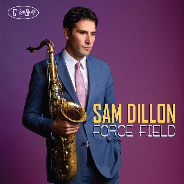 Sam Dillon|Force Field Sam Dillon|Force Field