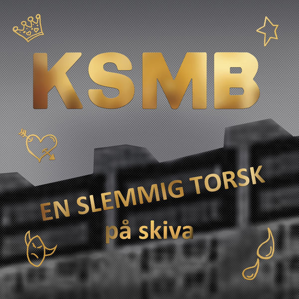 KSMB|En slemmig torsk (Live) KSMB|En slemmig torsk (Live)