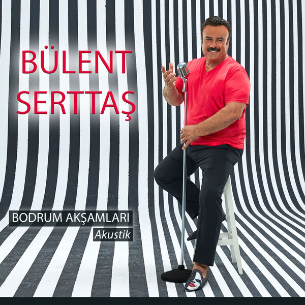 Bülent Serttaş|Bodrum Akşamları  (Akustik)