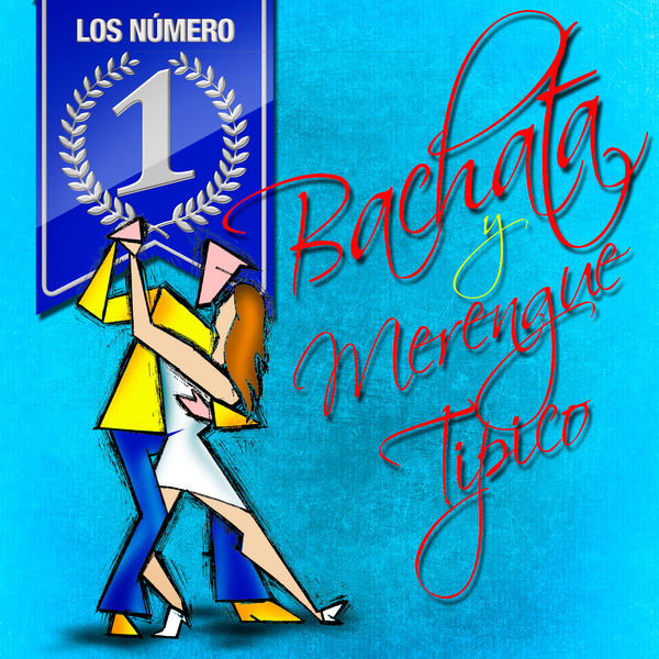 Various Artists|Los Numero 1 Bachata y Merengue Tipico