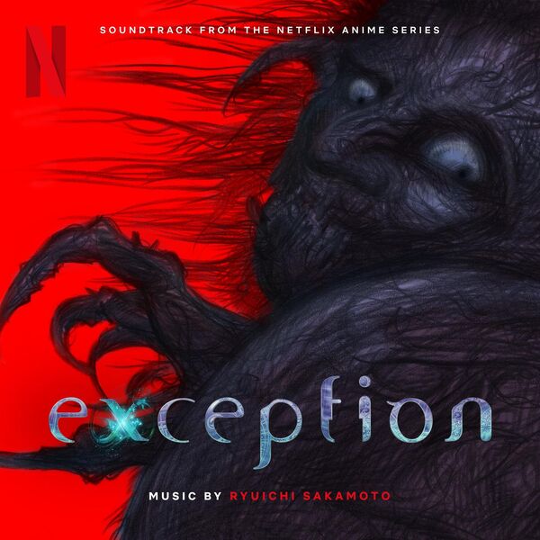 Ryuichi Sakamoto|Exception (Soundtrack from the Netflix Anime Series) Ryuichi Sakamoto|Exception (Soundtrack from the Netflix Anime Series)