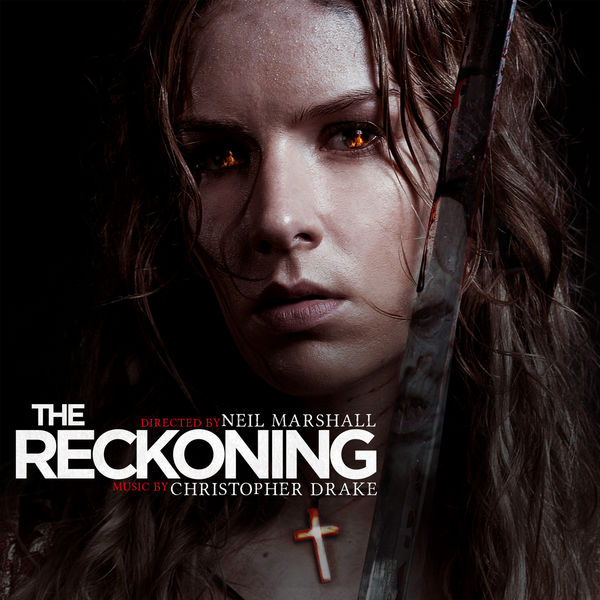 Christopher Drake|The Reckoning (Original Motion Picture Soundtrack) Christopher Drake|The Reckoning (Original Motion Picture Soundtrack)
