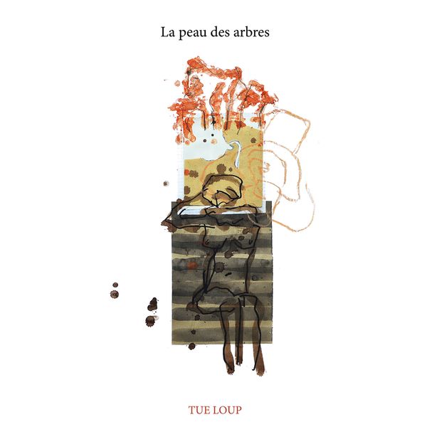 Tue-Loup|La peau des arbres Tue-Loup|La peau des arbres