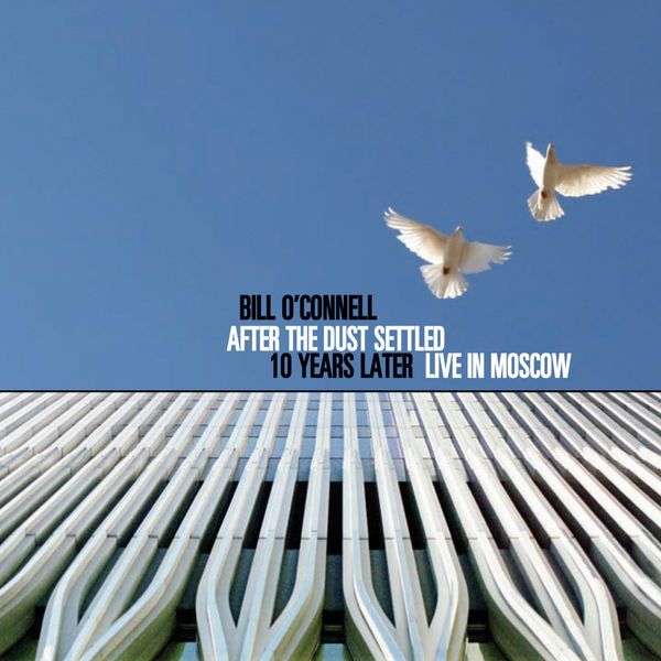 Bill O'Connell - After The Dust Settled Bill O'Connell - After The Dust Settled