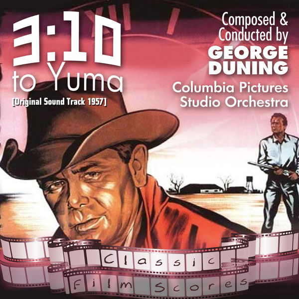 George Duning 3:10 to Yuma