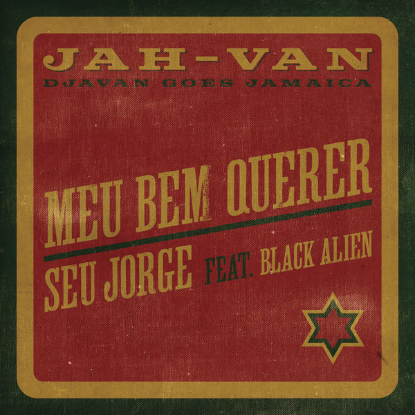 Seu Jorge - Meu Bem Querer (JAH-VAN) Seu Jorge - Meu Bem Querer (JAH-VAN)