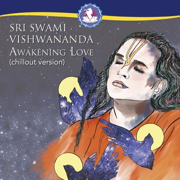 Bhakti Marga - Sri Swami Vishwananda Awakening Love (Chillout Version) Bhakti Marga - Sri Swami Vishwananda Awakening Love (Chillout Version)