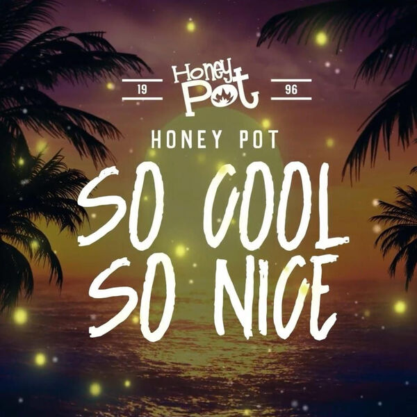 Honeypot|So Cool, So Nice Honeypot|So Cool, So Nice