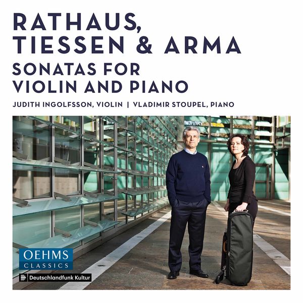 Judith Ingolfsson|Rathaus, Tiessen & Arma: Sonatas for Violin & Piano