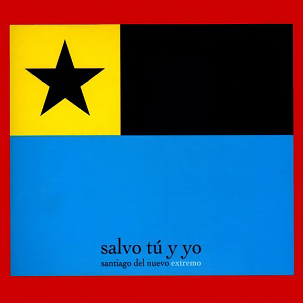 Santiago del Nuevo Extremo|Salvo Tú y Yo Santiago del Nuevo Extremo|Salvo Tú y Yo