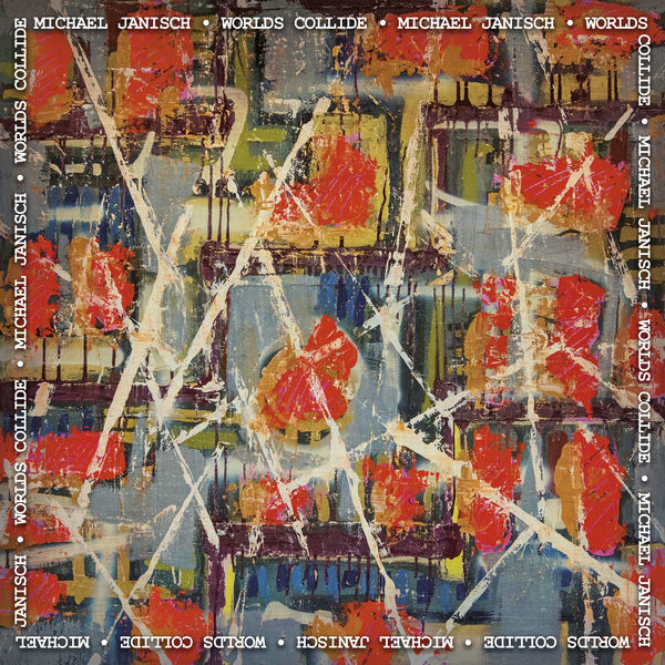 Michael Janisch - Worlds Collide Michael Janisch - Worlds Collide