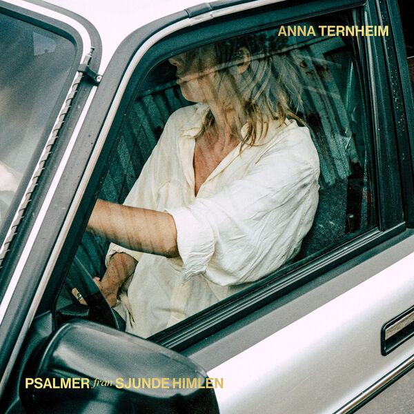 Anna Ternheim|Psalmer från sjunde himlen Anna Ternheim|Psalmer från sjunde himlen