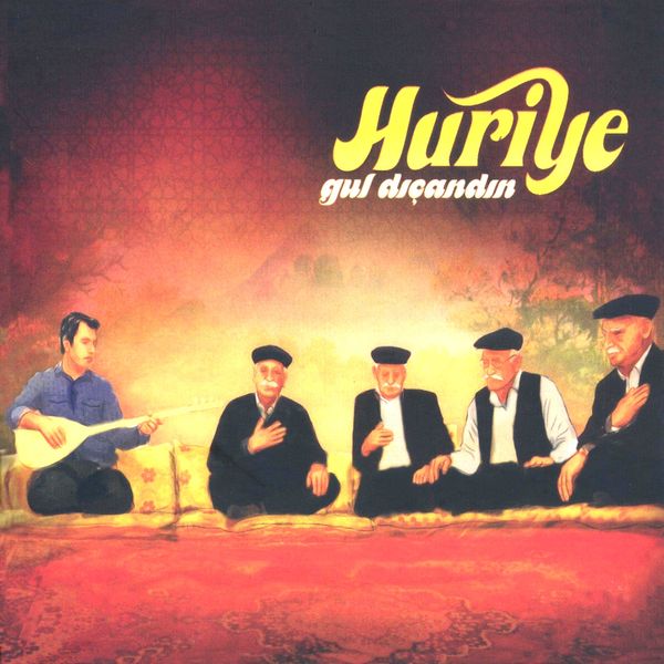Huriye - Gül Dıçandın Huriye - Gül Dıçandın