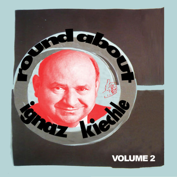Dirty Dishes|Round About Ignaz Kiechle, Vol. 2 Dirty Dishes|Round About Ignaz Kiechle, Vol. 2
