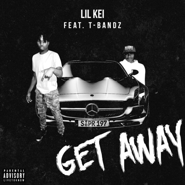 Lil Kei - Get Away Lil Kei - Get Away