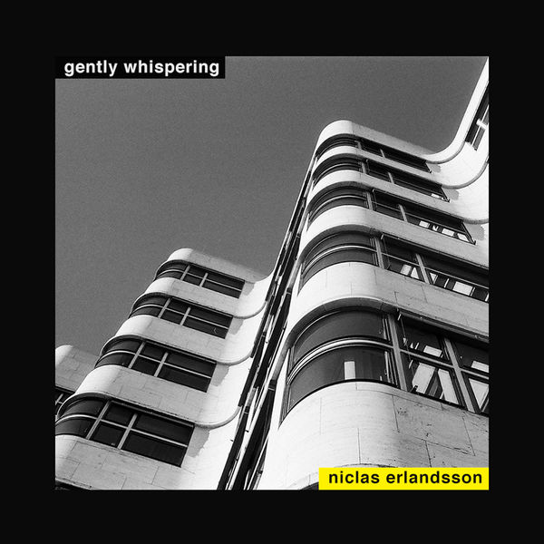 Niclas Erlandsson - Gently Whispering Niclas Erlandsson - Gently Whispering