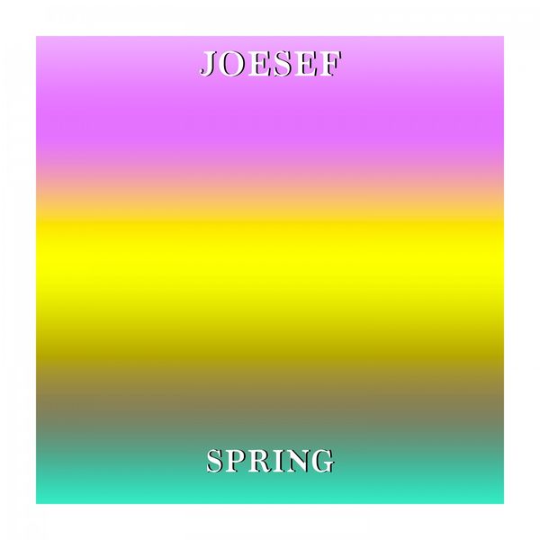 Joesef|Spring Joesef|Spring