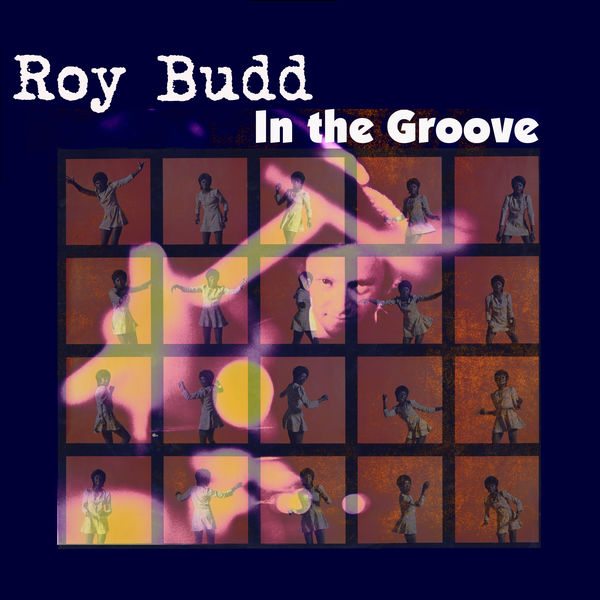 Roy Budd - In the Groove Roy Budd - In the Groove