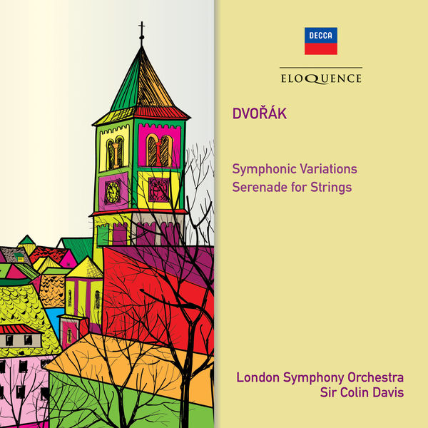 Sir Colin Davis - Dvořák : Symphonic Variations - Serenade for Strings Sir Colin Davis - Dvořák : Symphonic Variations - Serenade for Strings
